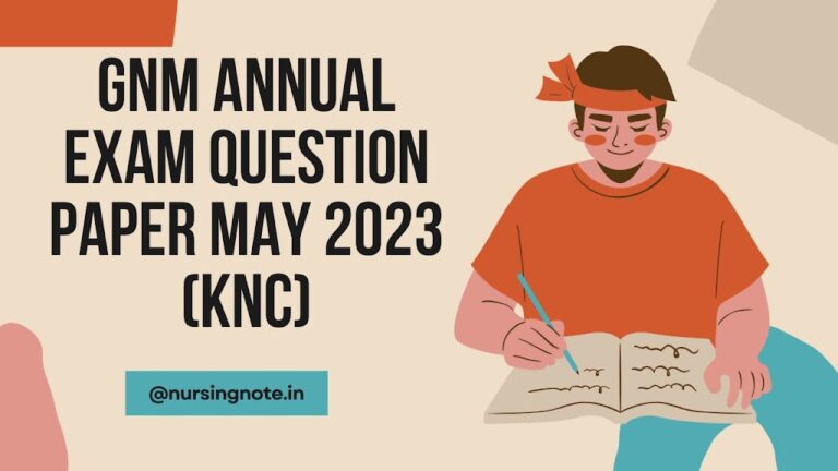 GNM Annual Exam Question Paper May 2023 (KNC)